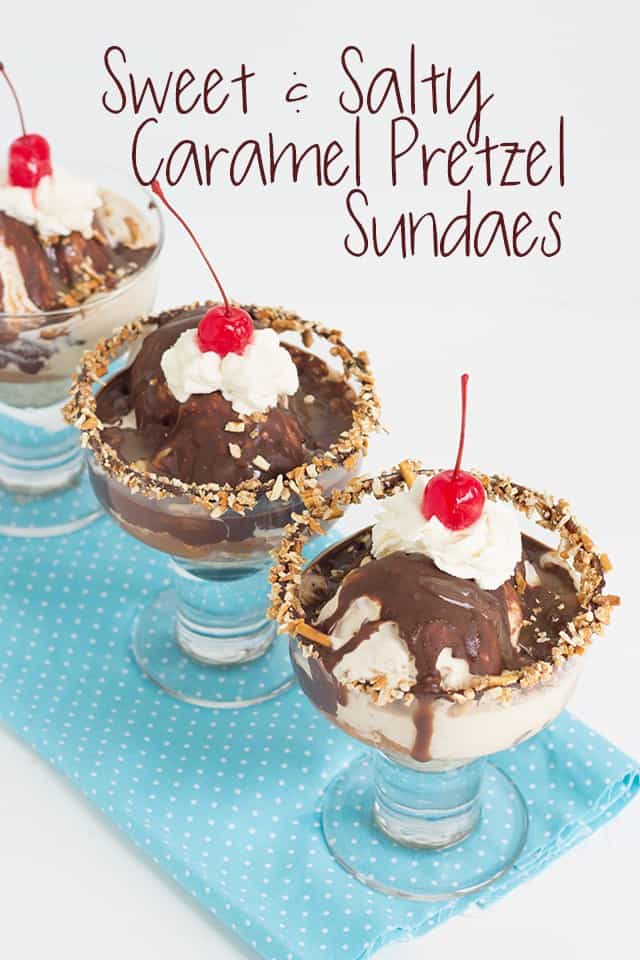 Sweet and Salty Caramel Pretzel Sundaes - Cookie Dough and Oven Mitt